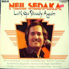 Neil Sedaka ‎– Let's Go Steady Again  (1975)