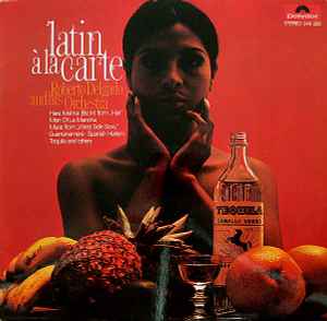 Roberto Delgado And His Orchestra* ‎– Latin À La Carte  (1969)