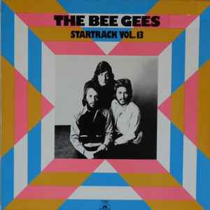 Bee Gees ‎– Startrack Vol.13