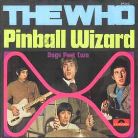 The Who ‎– Pinball Wizard  (1969)     7"