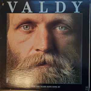 Valdy ‎– See How The Years Have Gone By  (1975)     LP