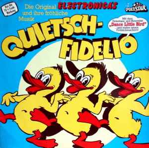 Electronica's* ‎– Quietschfidelio  (1981)