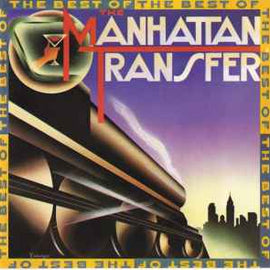 The Manhattan Transfer ‎– The Best Of The Manhattan Transfer  (1981)