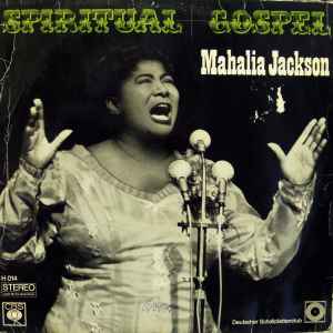 Mahalia Jackson ‎– Spiritual Gospel