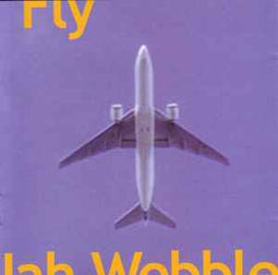 Jah Wobble ‎– Fly  (2002)     CD