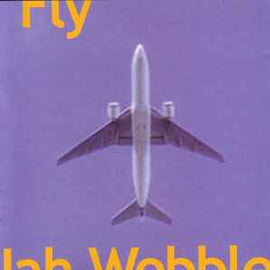 Jah Wobble ‎– Fly  (2002)     CD