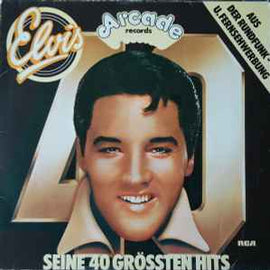 Elvis* ‎– Seine 40 Grössten Hits  (1975)
