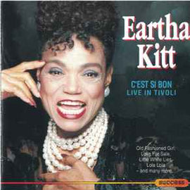 Eartha Kitt ‎– C'est Si Bon - Live In Tivoli  (1993)     CD