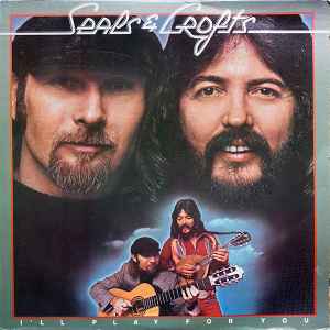 Seals & Crofts ‎– I'll Play For You  (1975)