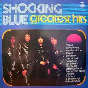 Shocking Blue ‎– Greatest Hits  (1980)
