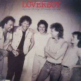 Loverboy ‎– Lovin' Every Minute Of It  (1985)