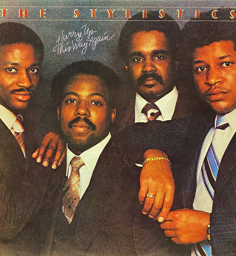 The Stylistics ‎– Hurry Up This Way Again  (1980)     LP