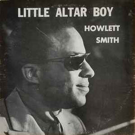 Howlett Smith ‎– Little Altar Boy