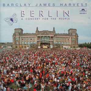Barclay James Harvest ‎– Berlin - A Concert For The People     CD