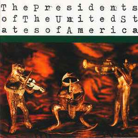 The Presidents Of The United States Of America ‎– The Presidents Of The United States Of America  (1995)     CD