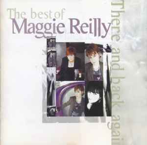 Maggie Reilly ‎– The Best Of Maggie Reilly - There And Back Again  (1998)     CD