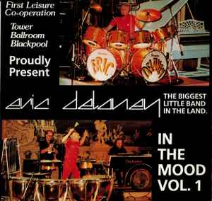 Eric Delaney And His Band* ‎– In The Mood Vol. 1  (1983)
