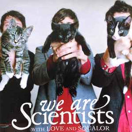We Are Scientists ‎– With Love And Squalor  (2005)     CD