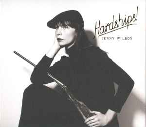 Jenny Wilson ‎– Hardships!  (2009)     CD