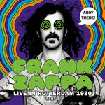 Frank Zappa – Ahoy There! Live In Rotterdam 1980 (Part 2)  (2020)     LP