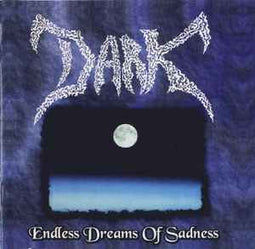DARK ‎– Endless Dreams Of Sadness  (1997)     CD