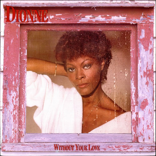 Dionne Warwick – Without Your Love  (1985)