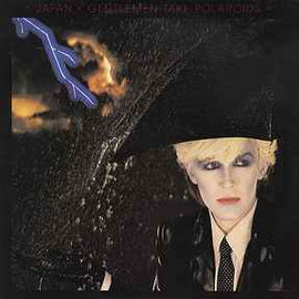 Japan ‎– Gentlemen Take Polaroids  (1980)     LP