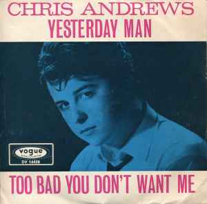 Chris Andrews ‎– Yesterday Man  (1966)     7"