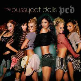 The Pussycat Dolls ‎– PCD  (2005)     CD