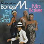 Boney M. ‎– Ma Baker / Still I'm Sad  (1977)     7"