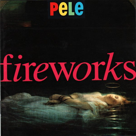 Pele – Fireworks  (1992)     CD
