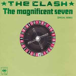 The Clash ‎– The Magnificent Seven (Special Remix)  (1981)     7"