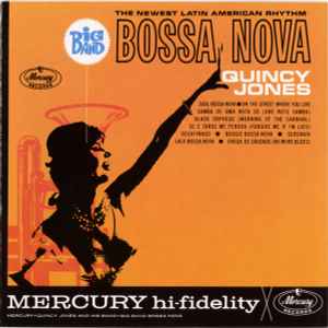 Quincy Jones And His Orchestra ‎– Big Band Bossa Nova  (2005)     CD