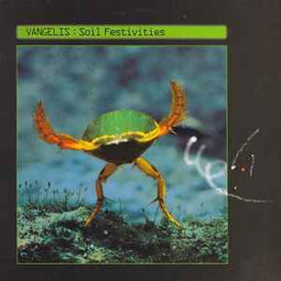 Vangelis ‎– Soil Festivities  (1984)