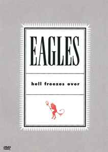 Eagles ‎– Hell Freezes Over  (2000)     DVD