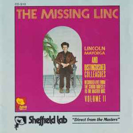 Lincoln Mayorga And Distinguished Colleagues* ‎– Volume II - The Missing Linc  (1984)     CD