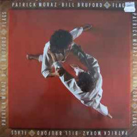 Patrick Moraz • Bill Bruford ‎– Flags  (1985)