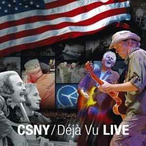 CSNY* ‎– Déjà Vu Live  (2008)     CD