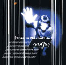 GusGus ‎– This Is Normal  (1990)     CD