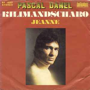 Pascal Danel ‎– Kilimandscharo  (1973)     7"