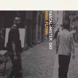 Pascal+Mister Day* ‎– High Flying  (2000)     CD