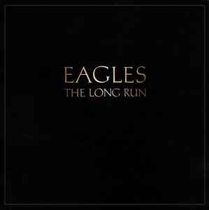 Eagles ‎– The Long Run  (1979)     LP