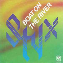 Styx ‎– Boat On The River  (1979)     7"