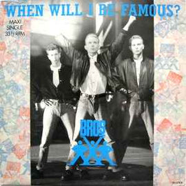 Bros ‎– When Will I Be Famous?  (1987)     12"