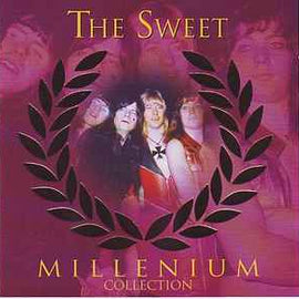 The Sweet ‎– Millenium Collection  (1999)     CD