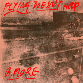 A. More* – Flying Doesn't Help  (1979)     LP