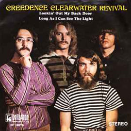 Creedence Clearwater Revival ‎– Lookin' Out My Back Door / Long As I Can See The Light  (1970)     7"