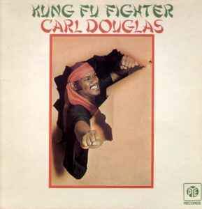 Carl Douglas ‎– Kung Fu Fighter  (1974)