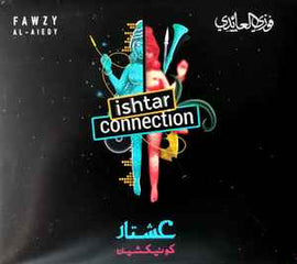 Fawzy Al-Aiedy* ‎– Ishtar Connection      CD