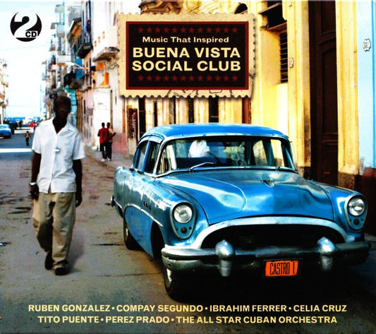 Various – Music That Inspired Buena Vista Social Club  (2009)     CD